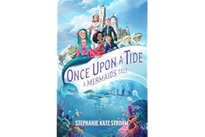 Once Upon A Tide: A Mermaid'S Tale