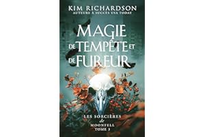 Magie de tempête et de fureur (Les Sorcières de Moonfell t. 3) (French Edition)