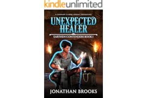 Unexpected Healer: A Fantasy LitRPG Isekai Adventure (Earthen Contenders Book 1)