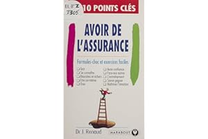 Avoir de l'assurance en 10 points clés (French Edition)