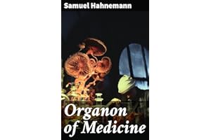 Organon of Medicine: The Cornerstone of Homeopathy