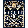 The Occult Book: A Chronological Journey from Alchemy to Wicca (Union Square & Co. Chronologies)