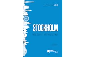 Stockholm: Berättelsen om enhörningsfabriken (En förändrad stad Book 8) (Swedish Edition)