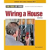 Wiring a House: 5th Edition (For Pros By Pros)