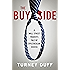 The Buy Side: A Wall Street Trader's Tale of Spectacular Excess