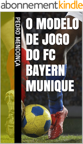 Download O Modelo de Jogo do FC Bayern Munique (Portuguese Edition) PDF
