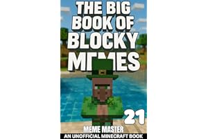 The Big Book of Blocky Memes 21 (Unofficial Minecraft Meme Books)