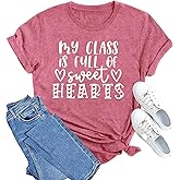 MAIHUN Teacher Valentines Shirt for Women My Class is Full of Sweet Hearts Tshirt Teacher Life Tee Tops