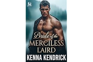 Bride of the Merciless Laird: Scottish Fake Marriage Romance (Sparks and Tartans: The MacKinnon Clan's Romance Book 14)