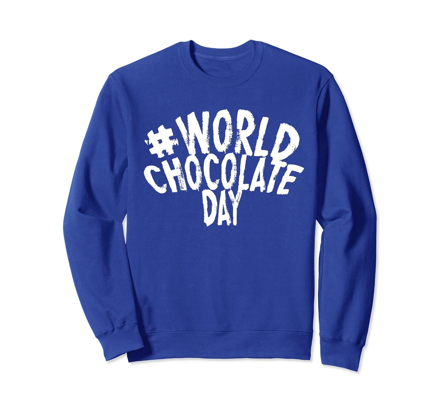 #WORLD CHOCOLATE DAY SWEATSHIRT-anz