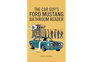 The Car Guy’s Ford Mustang Bathroom Reader: A High-Octane Ride Through History, Trivia, and the Authenticity Challenge
