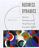 Business Dynamics: Systems Thinking and Modeling for  a Complex World with CD-ROM