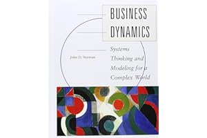 Business Dynamics: Systems Thinking and Modeling for a Complex World with CD-ROM