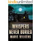 Whispers Never Buried: A Riveting Haunted House Mystery Boxset