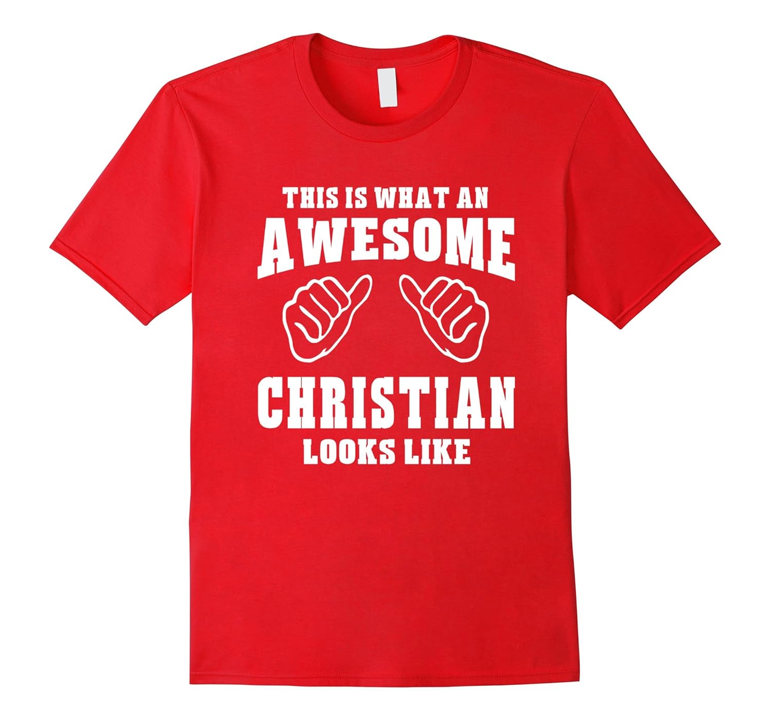 This Is What An Awesome Christian Looks Like Name T-Shirt-Rose