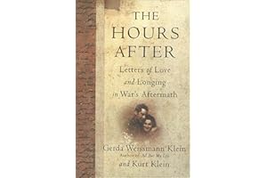 The Hours After: Letters of Love and Longing in War's Aftermath