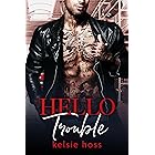 Hello Trouble