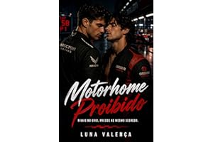 Motorhome Proibido: Rivais no Grid, Presos ao Mesmo Segredo (Portuguese Edition)