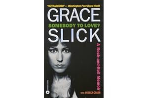 Somebody to Love?: A Rock-and-Roll Memoir