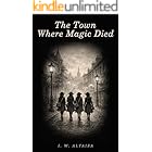 The Town Where Magic Died