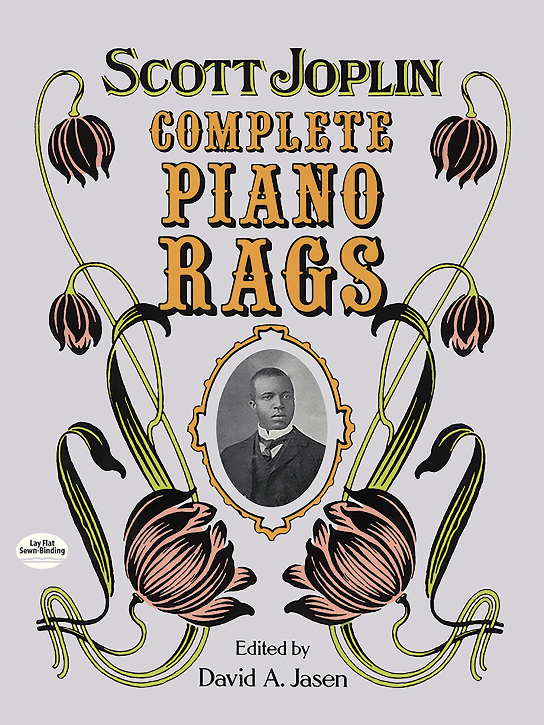 Complete Piano Rags | Advanced Piano Sheet Music Collection for Students and Enthusiasts | Full Edition of 38 Classic Ragtime Pieces with Original ... David A. Jasen (Dover Classical Piano Music)