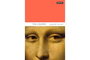 The Louvre: A Guide to Art