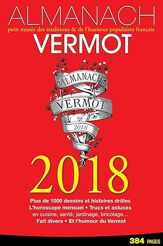 Download Almanach Vermot 2018: petit musée des traditions & de l'humour populaires français PDF