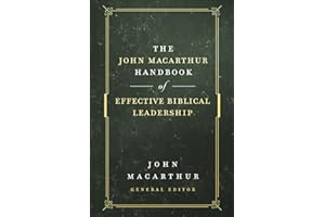 The John MacArthur Handbook of Effective Biblical Leadership (The Shepherd's Library)