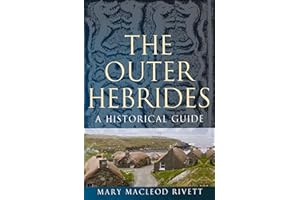 The Outer Hebrides: A Historical Guide