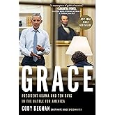 Grace: President Obama and Ten Days in the Battle for America