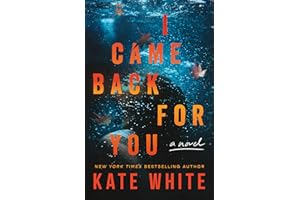 I Came Back for You: A Novel