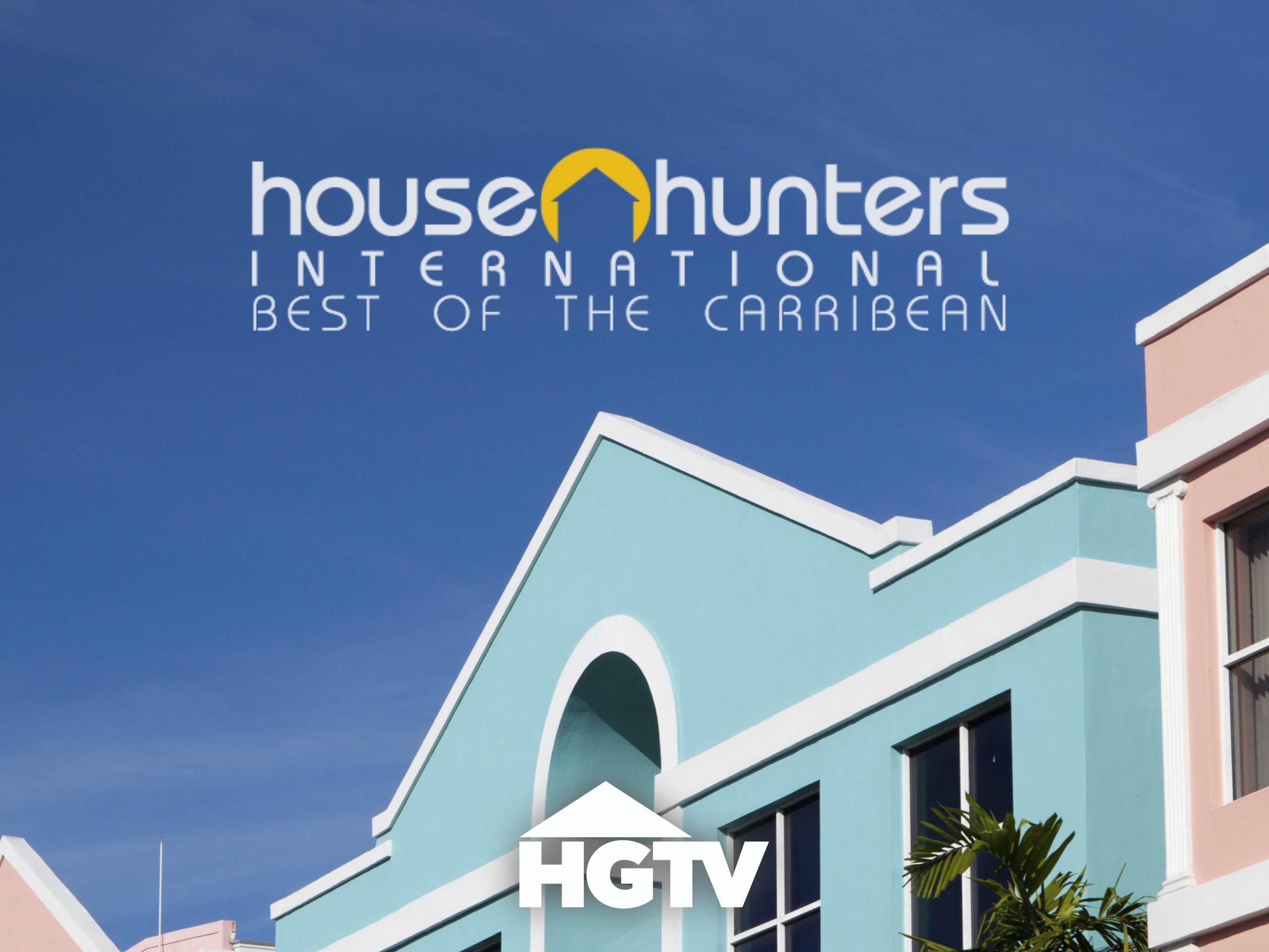 Watch House Hunters International Best Of The Caribbean Volume 1 Prime Video