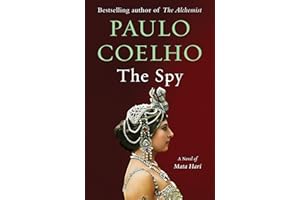 The Spy: A Novel of Mata Hari (Vintage International)