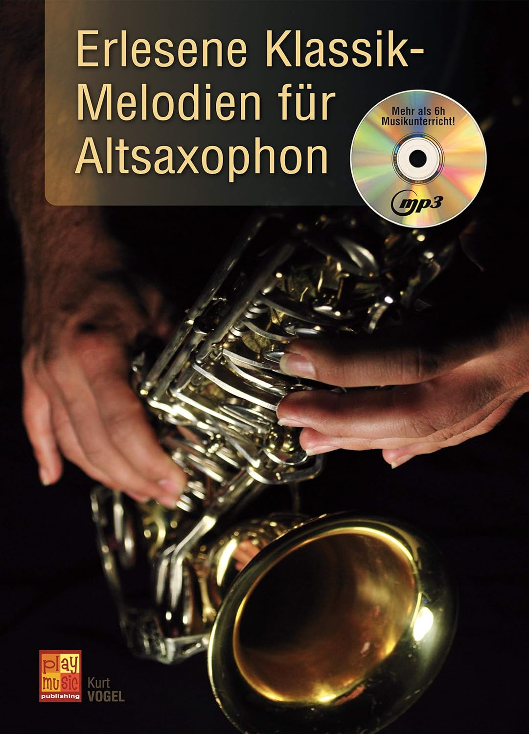 Erlesene Klassik Melodien Fur Altsaxophon Alle Grossen Komponisten Sind In Diesem Lehrbuch Von Kurt Vogel Mit Cd Und Bunter Herzformiger Notenklammer Amazon De Musikinstrumente Erlesene Klassik Melodien Fur Altsaxophon Alle Grossen Komponisten Sind In Diesem Lehrbuch Von Kurt Vogel Mit Cd Und Bunter Herzformiger Notenklammer Amazon De Musikinstrumente