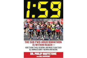 1:59: The Sub-Two-Hour Marathon Is Within Reach―Here's How It Will Go Down, and What It Can Teach All Runners about Training 