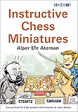 Instructive Chess Miniatures (Chess Games)