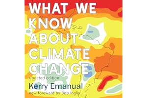 What We Know About Climate Change: Updated with a New Foreword by Bob Inglis (The MIT Press)