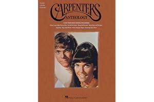 Carpenters Anthology - Piano, Vocal and Guitar Chords | 43 Classic Songs | Hal Leonard Artist Songbook | Sheet Music for Singers, Pianists, and Guitarists