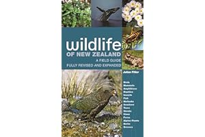 Wildlife of New Zealand: A Field Guide Fully Revised and Expanded