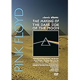 Classic Albums: The Making of The Dark Side of the Moon