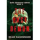 The Last Demon: Dark Covenant Series Book 3