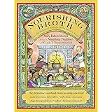 Nourishing Broth: An Old-Fashioned Remedy for the Modern World