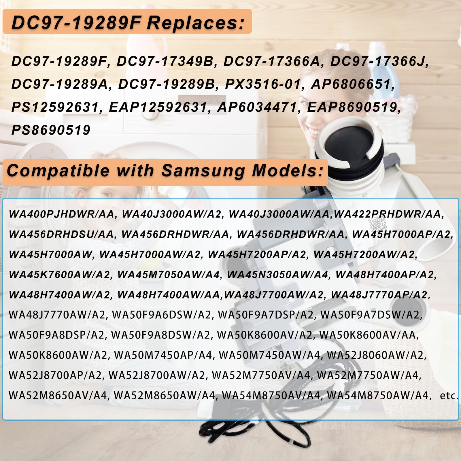DC97-19289F PX3516-01 Washer Drain Pump Assembly Compatible with Samsung WA45N3050AW/A4, WA45H7000AP/A2, WA44A3205AW/A4, WA50M7450AW/A4, WA50F9A7DSP/A2, WA45M7050AW/A4, WA52M8650AW/A4 Drain Pump Motor