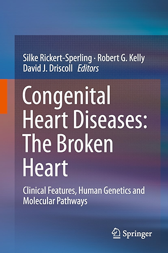 Download Congenital Heart Diseases: The Broken Heart: Clinical Features, Human Genetics and Molecular Pathways (English Edition) PDF