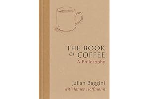 The Book of Coffee: A philosophy