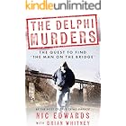 THE DELPHI MURDERS: The Quest To Find ‘The Man On The Bridge’