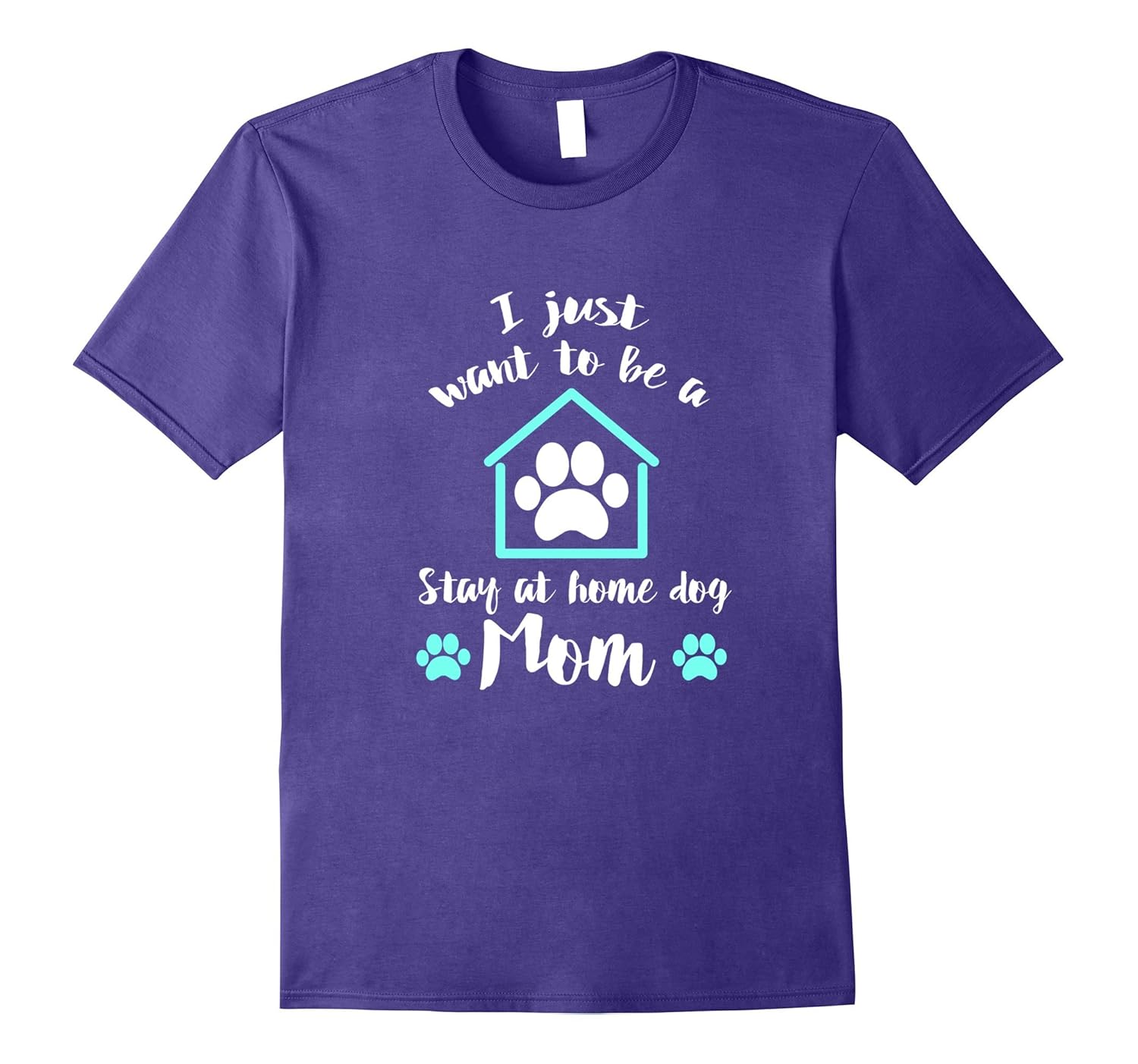 Funny Stay at Home Dog Mom T Shirt To Wear Around The House-ANZ