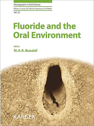 Download Fluoride and the Oral Environment (Monographs in Oral Science Book 22) (English Edition) PDF