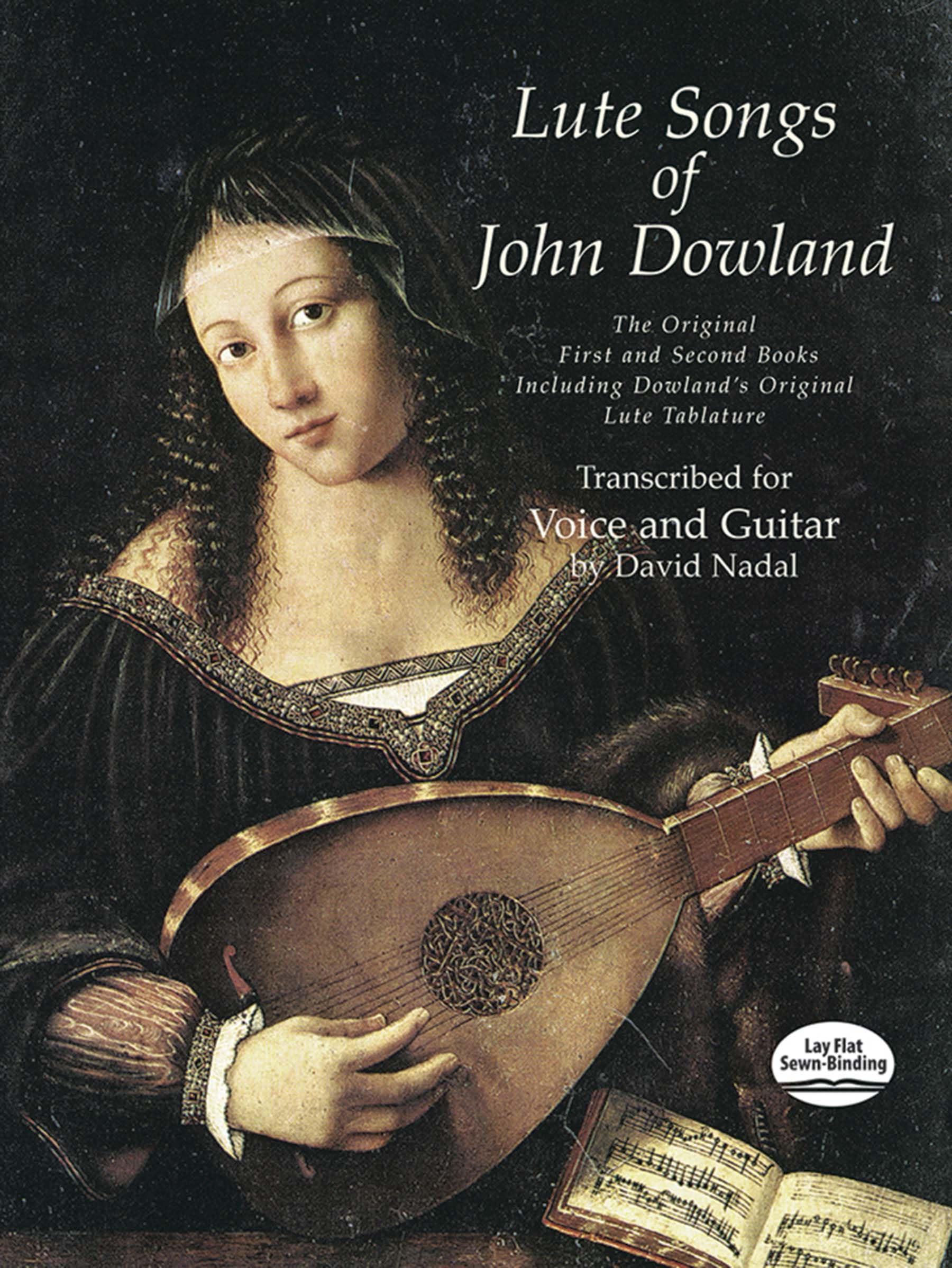 Lute Songs of John Dowland: The Original First and Second Books Including Dowland's Original Lute Tablature (Dover Song Collections)
