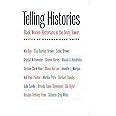 Telling Histories: Black Women Historians in the Ivory Tower (Gender and American Culture)